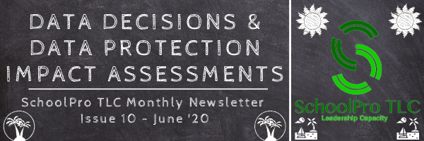 Data Decisions and Data Protection Impact Assessments – SchoolPro TLC Monthly Newsletter – Issue 10 – June ’20