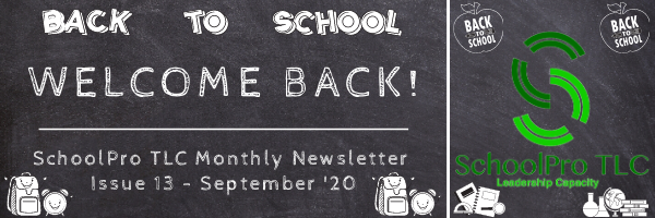 Welcome Back! – SchoolPro TLC Monthly Newsletter – Issue 13 – September ’20