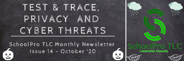 Test & Trace, Privacy and Cyber Threats – SchoolPro TLC Monthly Newsletter – Issue 14 – October ’20