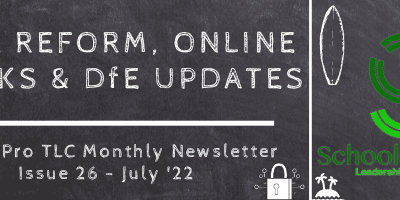 Data Reform, Online Checks for Job Applicants, and DfE Updates – SchoolPro TLC Monthly Newsletter – Issue 26 – July ’22